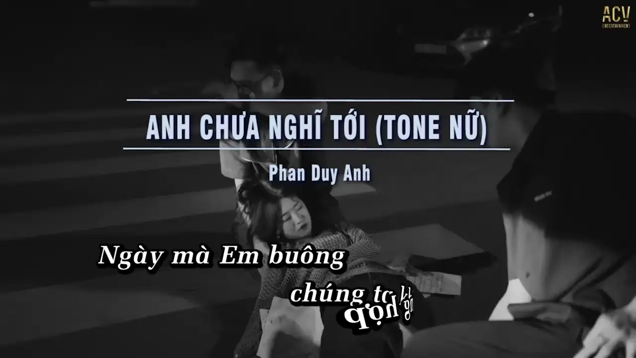Ảnh bài hát Anh Chưa Nghĩ Tới (Tone Nữ)