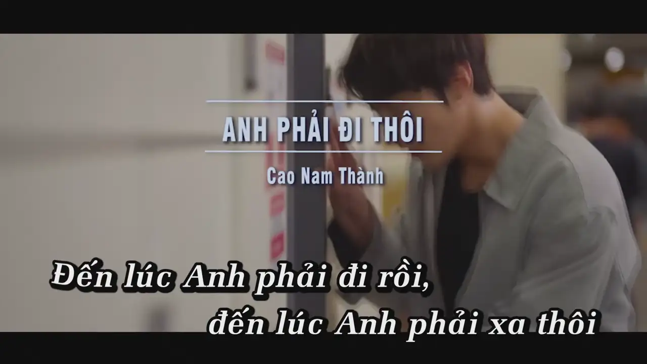 Ảnh bài hát Anh Phải Đi Thôi