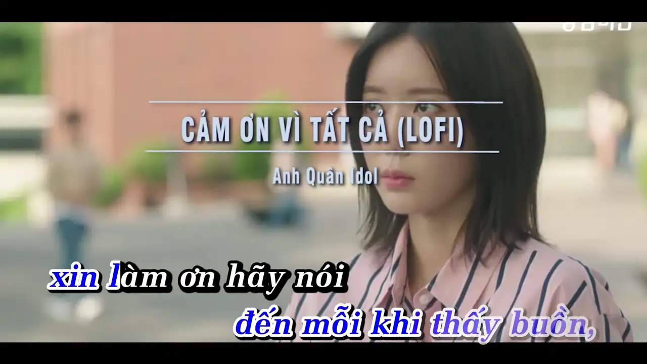 Ảnh bài hát Cảm Ơn Vì Tất Cả (Lofi)