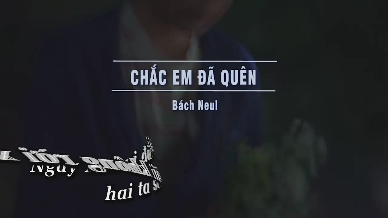 Ảnh bài hát Chắc Em Đã Quên
