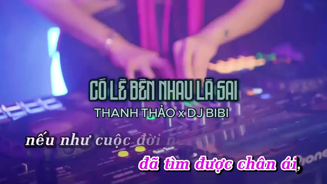 Ảnh bài hát Có Lẽ Bên Nhau Là Sai (Remix)