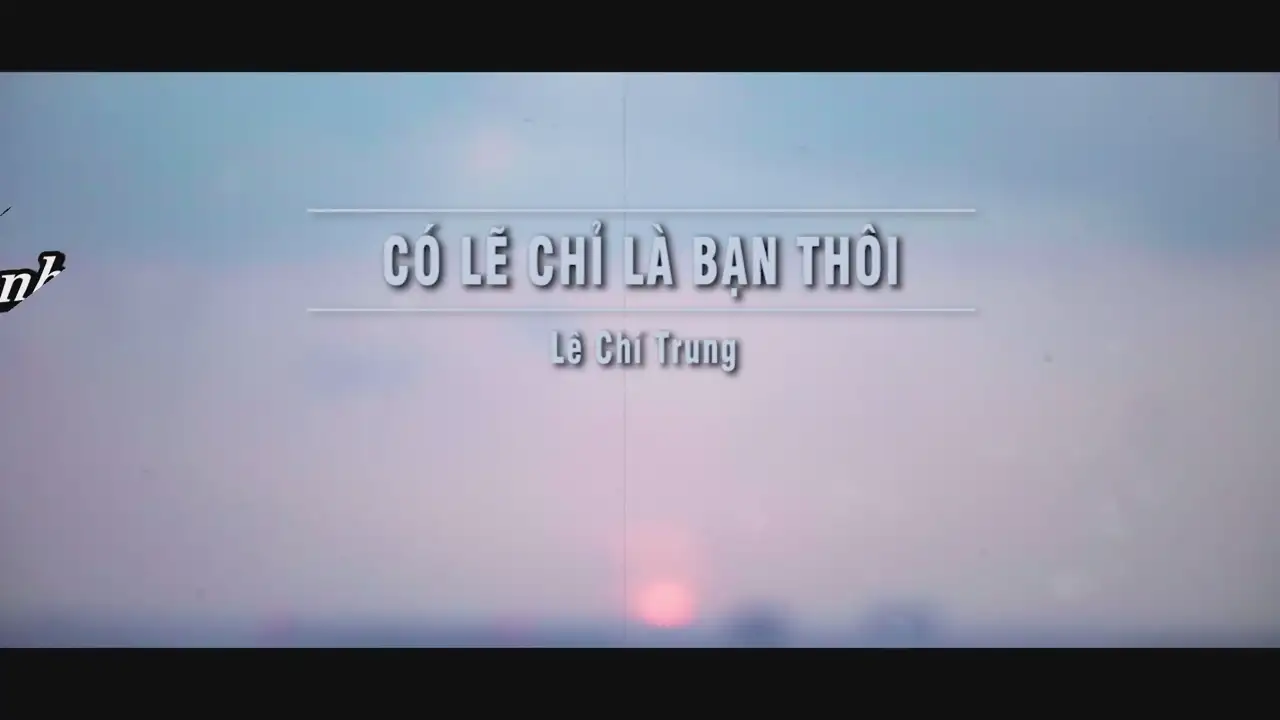 Ảnh bài hát Có Lẽ Chỉ Là Bạn Thôi