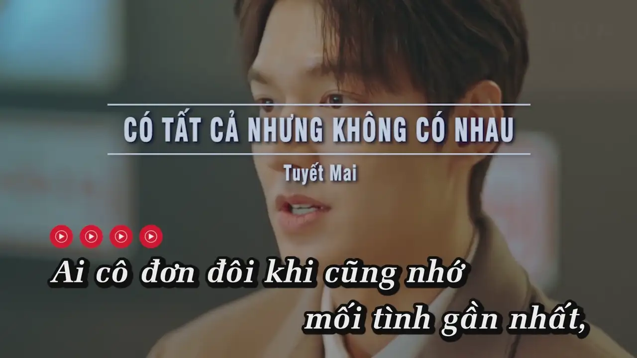 Ảnh bài hát Có Tất Cả Nhưng Không Có Nhau