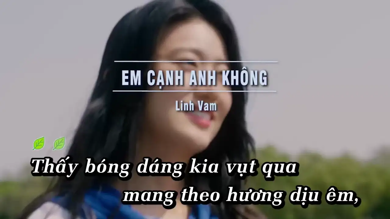 Ảnh bài hát Em Cạnh Anh Không