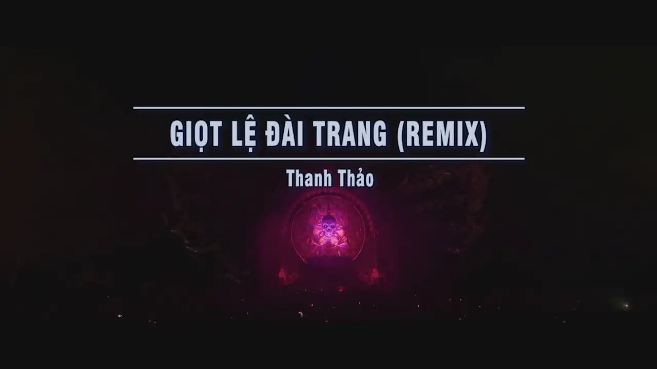 Ảnh bài hát Giọt Lệ Đài Trang (Remix)