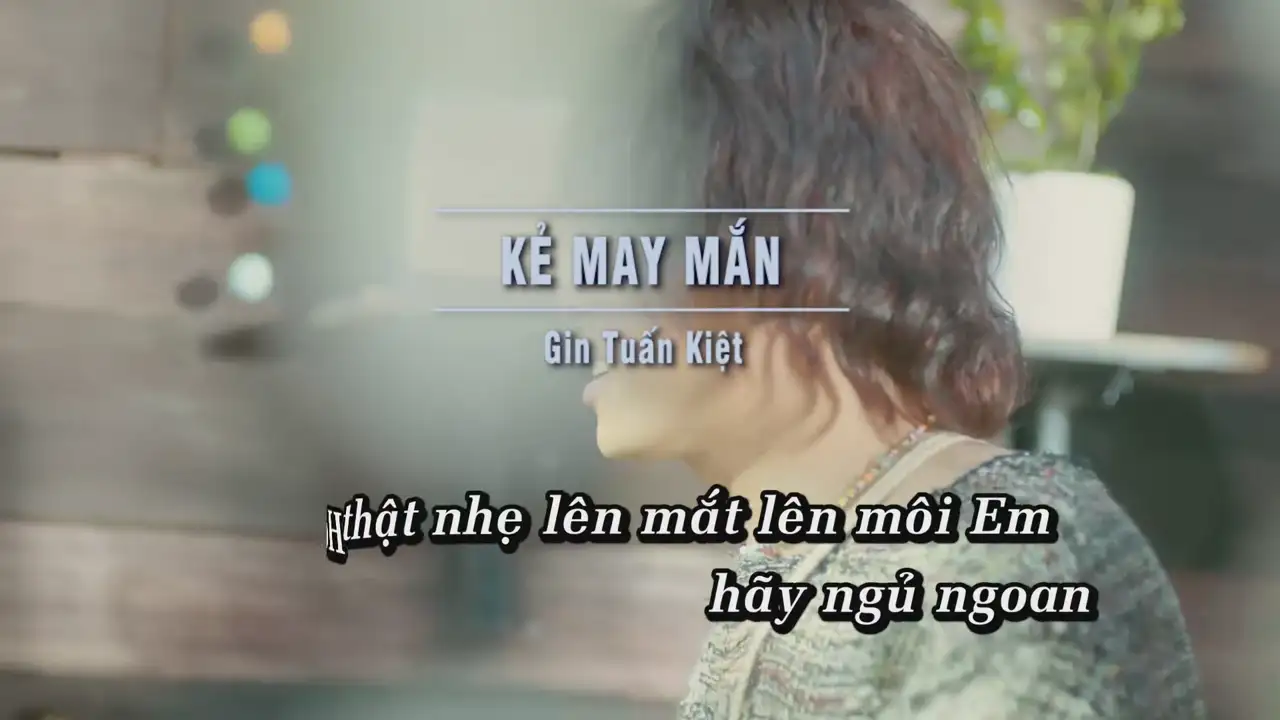 Ảnh bài hát Kẻ May Mắn