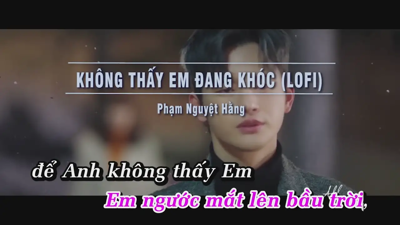 Ảnh bài hát Không Thấy Em Đang Khóc (Lofi)
