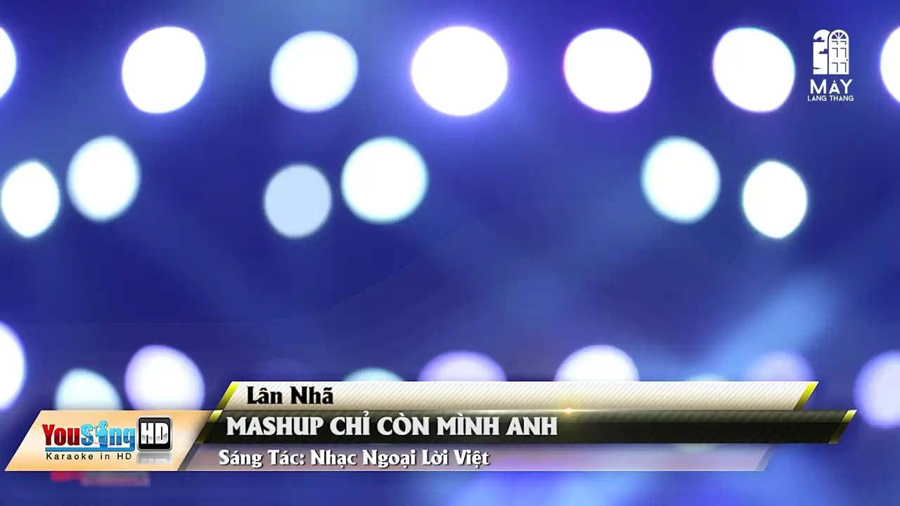 Ảnh bài hát Mashup Chỉ Còn Mình Anh