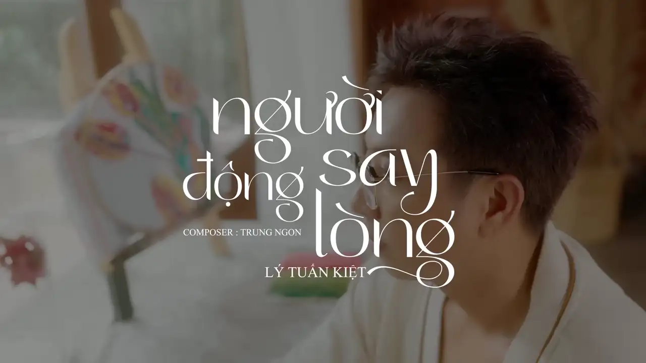 Ảnh bài hát Người Say Động Lòng