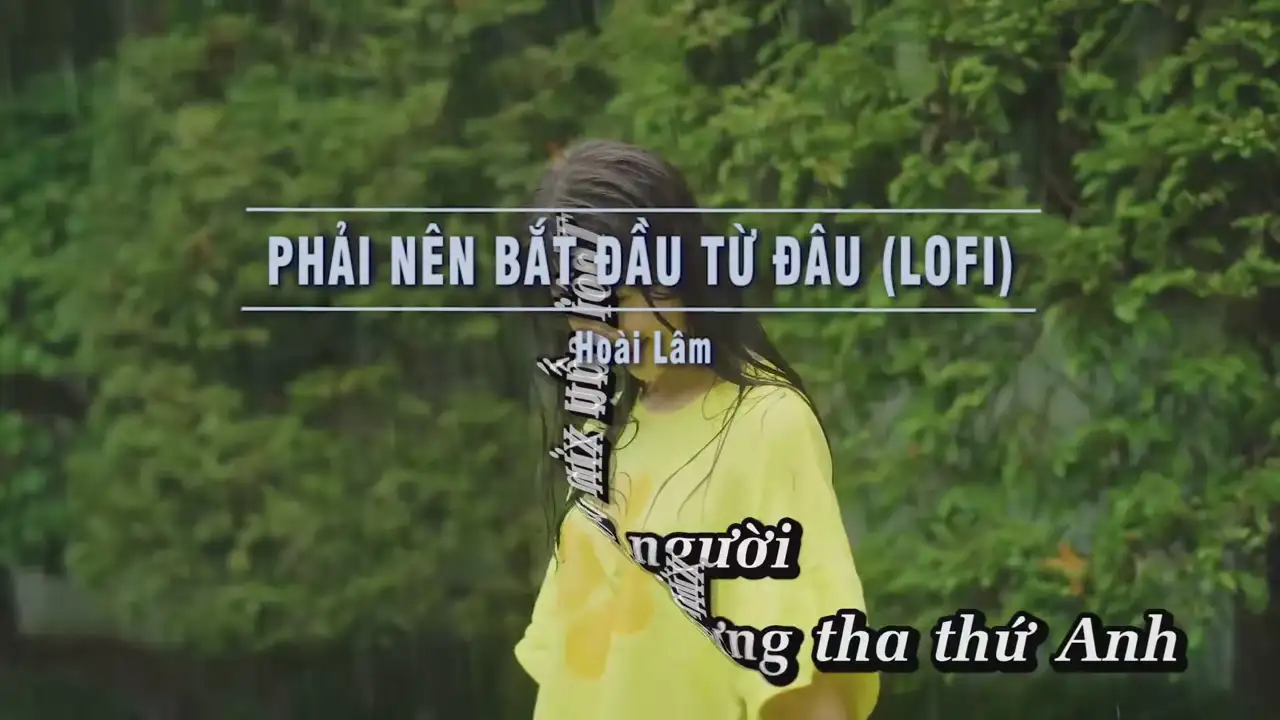 Ảnh bài hát Phải Nên Bắt Đầu Từ Đâu (Lofi)