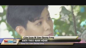 Xuôi Theo Định Mệnh – Cẩm Loan & Lâm Quang Long