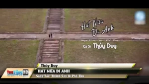 Hát Nữa Đi Anh – Thúy Duy