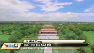 Huế Tình Yêu Của Tôi – Lê Minh Trung