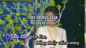 Tình Em Mùa Xuân – Bảo Thy & Ngô Kiến Huy