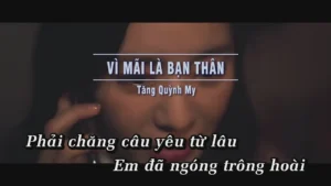 Vì Mãi Là Bạn Thân – Tăng Quỳnh My