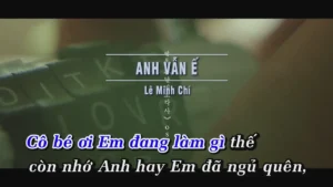 Anh Vẫn Ế – Lê Minh Chí