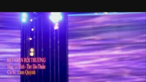 Hết Giận Rồi Thương – Lam Quỳnh