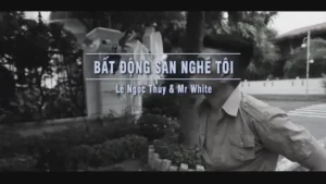 Bất Động Sản Nghề Tôi – Lê Ngọc Thúy & Mr White