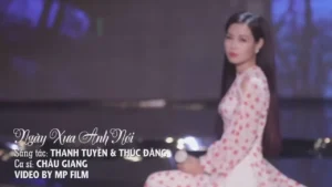 Ngày Xưa Anh Nói – Châu Giang