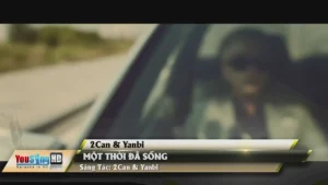 Một Thời Đã Sống – 2Can & Yanbi