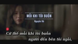 Mỗi Khi Tôi Buồn – Nguyên Hà