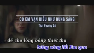 Có Em Vạn Điều Như Bừng Sáng – Thái Phương DA
