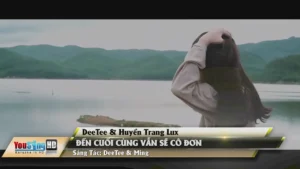 Đến Cuối Cùng Vẫn Sẽ Cô Đơn – DeeTee & Huyền Trang Lux