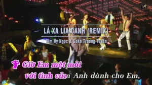 Lá Xa Lìa Cành (Remix) – Kim Ny Ngọc & Saka Trương Tuyền