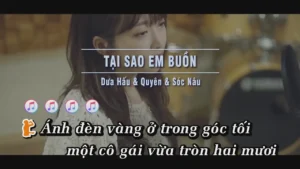 Tại Sao Em Buồn – Dưa Hấu & Quyên & Sóc Nâu
