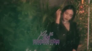 Xin Lỗi Em Không Cần – Tăng Quỳnh My