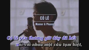 Có Lẽ – Manner & Phuong