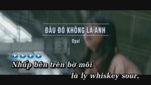 Đâu Đó Không Là Anh – Opal