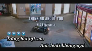 Thinking About You – KLG & Wansentai