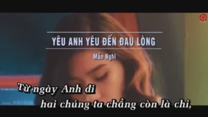 Yêu Anh Yêu Đến Đau Lòng – Mẫn Nghi