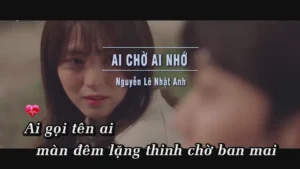 Ai Chờ Ai Nhớ – Nguyễn Lê Nhật Anh
