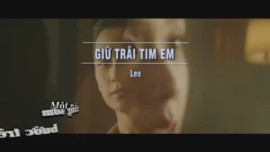 Giữ Trái Tim Em – Leo