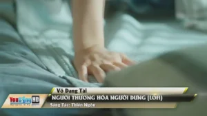 Người Thương Hóa Người Dưng (Lofi) – Võ Dang Tài