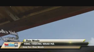 Từng Thương Nhau Mà – Thảo Wendy