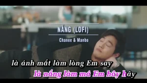 Nắng (Lofi) – Chanee & Manbo