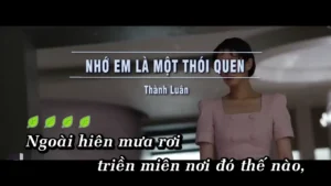 Nhớ Em Là Một Thói Quen – Thành Luân