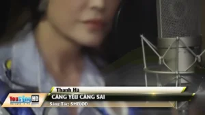 Càng Yêu Càng Sai – Thanh Hà