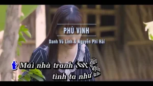 Phù Vinh – Danh Vũ Linh & Nguyễn Phi Hải