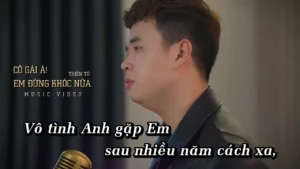 Cô Gái À Em Đừng Khóc Nữa – Thiên Tú