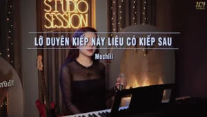 Lỡ Duyên Kiếp Này Liệu Có Kiếp Sau – Mochiii