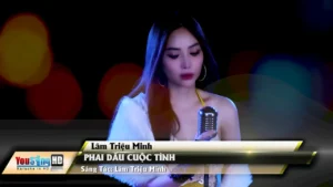 Phai Dấu Cuộc Tình – Lâm Triệu Minh