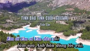 Tình Đầu Tình Cuối (Guitar) – Tuấn Cận