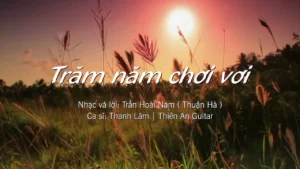 Trăm Năm Chơi Vơi – Thanh Lãm