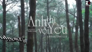 Anh Thì Vội Yêu – Linh Hương Luz