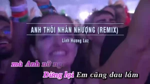 Anh Thôi Nhân Nhượng (Remix) – Linh Hương Luz