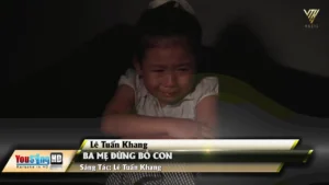 Ba Mẹ Đừng Bỏ Con – Vũ Tuấn Khang